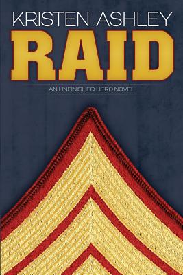 Raid: An Unfinished Hero Novel - Kristen Ashley