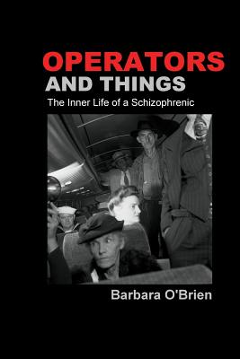Operators and Things: The Inner Life of a Schizophrenic - Melanie Villines