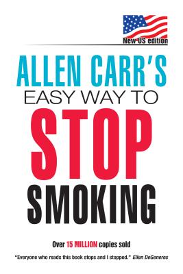 Allen Carr's Easy Way to Stop Smoking - Allen Carr