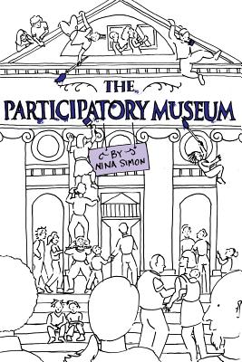 The Participatory Museum - Nina Simon