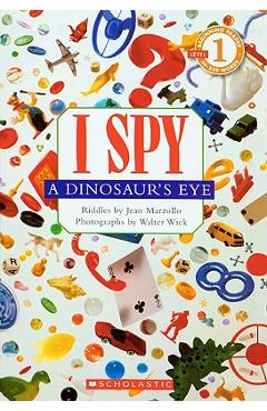 Poza produsului I Spy a Dinosaur's Eye - Jean Marzollo