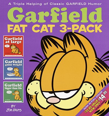 Garfield Fat Cat: Garfield at Large/Garfield Gains Weight/Garfield Bigger Than Life - Jim Davis