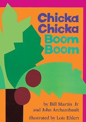 Chicka Chicka Boom Boom - Bill Martin