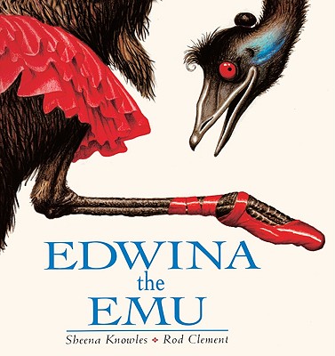 Edwina the Emu - Sheena Knowles
