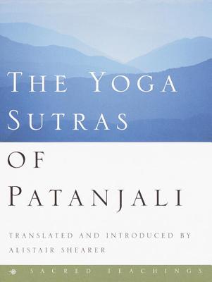 The Yoga Sutras of Patanjali - Alistair Shearer