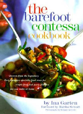 The Barefoot Contessa Cookbook - Ina Garten