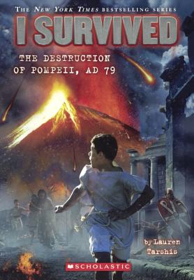 I Survived the Destruction of Pompeii, 79 A.D. - Lauren Tarshis