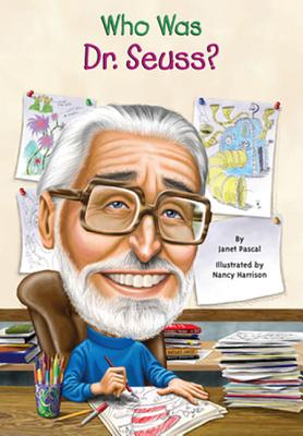 Who Was Dr. Seuss? - Janet Pascal