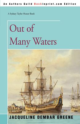Out of Many Waters - Jacqueline Dembar Greene
