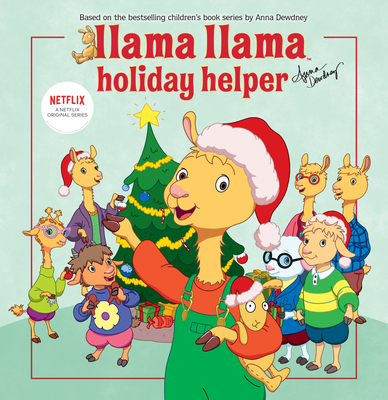 Llama Llama Holiday Helper - Anna Dewdney