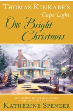 Coperta cărții 'Thomas Kinkade's Cape Light: One Bright Christmas - Katherine Spencer'