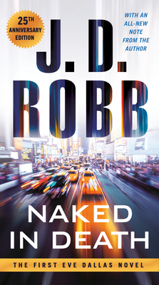 Naked in Death: 25th Anniversary Edition - J. D. Robb