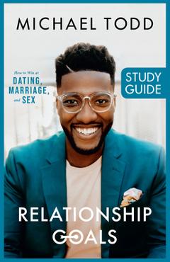 Poza produsului Relationship Goals Study Guide - Michael Todd