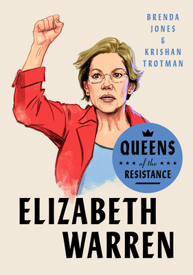 Queens of the Resistance: Elizabeth Warren - Brenda Jones