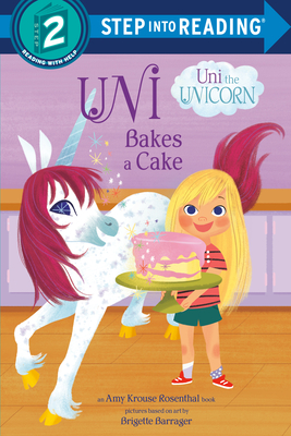 Uni Bakes a Cake (Uni the Unicorn) - Amy Krouse Rosenthal
