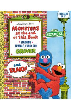 Coperta cărții 'Monsters at the End of This Book (Sesame Street) - Jon Stone'