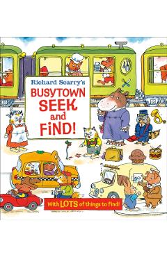 Richard Scarry's Busytown Seek and Find! - Richard Scarry