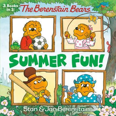 The Berenstain Bears Summer Fun! (the Berenstain Bears) - Stan Berenstain