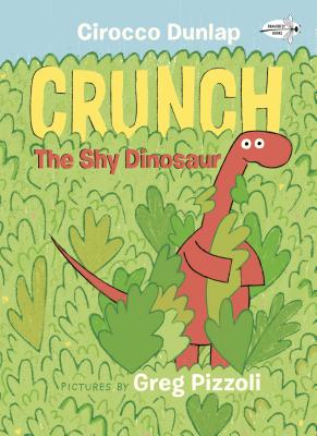 Crunch the Shy Dinosaur - Cirocco Dunlap