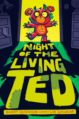Night of the Living Ted - Barry Hutchison