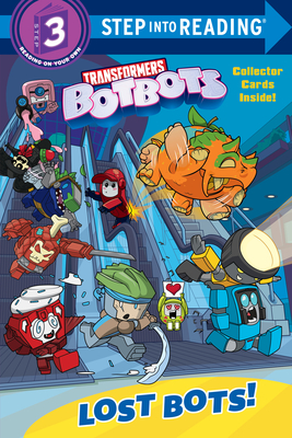 Lost Bots! (Transformers Botbots) - Lauren Clauss