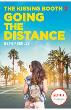 Coperta cărții 'The Kissing Booth #2: Going the Distance - Beth Reekles'