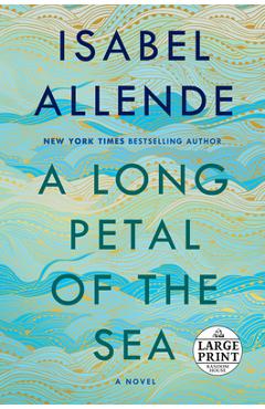 Poza produsului A Long Petal of the Sea - Isabel Allende