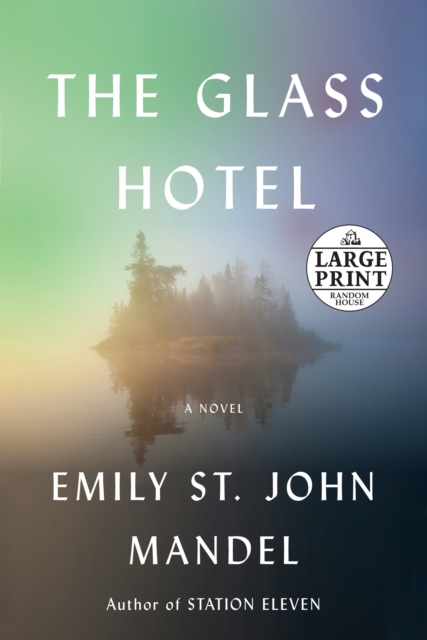 The Glass Hotel - Emily St John Mandel
