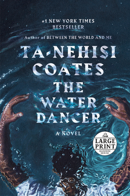 The Water Dancer (Oprah's Book Club) - Ta-nehisi Coates