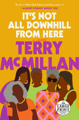 Coperta cărții 'It's Not All Downhill from Here - Terry Mcmillan'