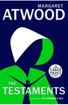Poza produsului The Testaments: The Sequel to the Handmaid's Tale - Margaret Atwood