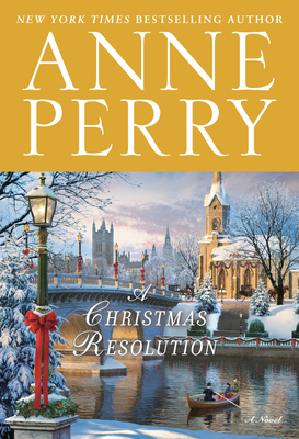 A Christmas Resolution - Anne Perry
