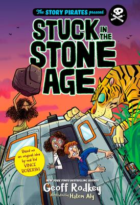 The Story Pirates Present: Stuck in the Stone Age - Story Pirates