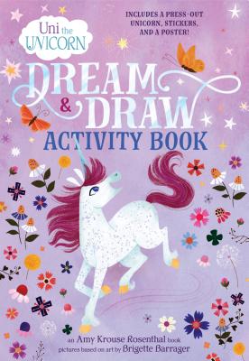 Uni the Unicorn Dream & Draw Activity Book - Amy Krouse Rosenthal