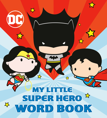 My Little Super Hero Word Book (DC Justice League) - Random House