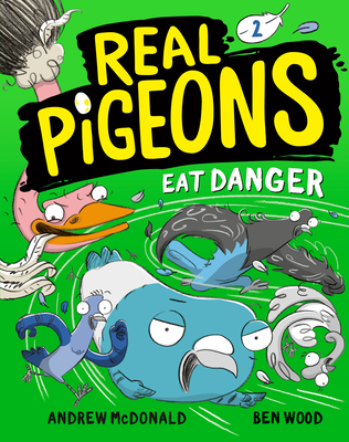 Real Pigeons Eat Danger (Book 2) - Andrew Mcdonald