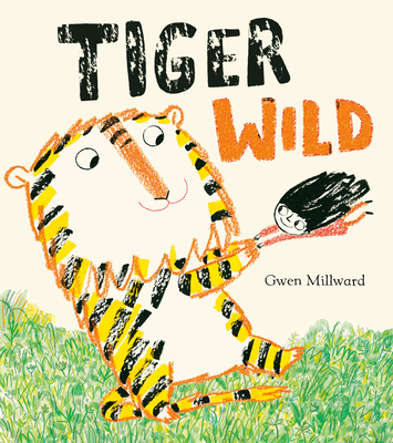 Tiger Wild - Gwen Millward