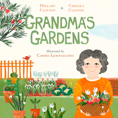 Grandma's Gardens - Hillary Clinton
