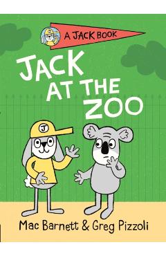 Jack at the Zoo - Mac Barnett