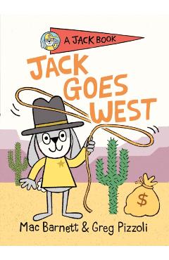 Jack Goes West - Mac Barnett