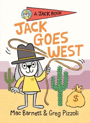 Jack Goes West - Mac Barnett