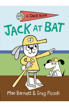 Jack at Bat - Mac Barnett