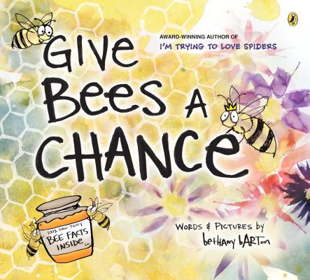 Give Bees a Chance - Bethany Barton