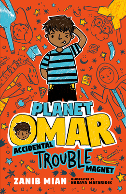 Planet Omar: Accidental Trouble Magnet - Zanib Mian
