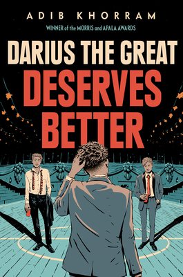 Darius the Great Deserves Better - Adib Khorram