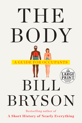 The Body: A Guide for Occupants - Bill Bryson