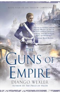 Coperta cărții 'The Guns of Empire - Django Wexler'