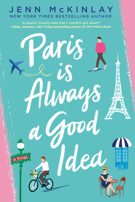 Paris Is Always a Good Idea - Jenn Mckinlay