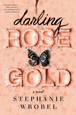 Darling Rose Gold - Stephanie Wrobel
