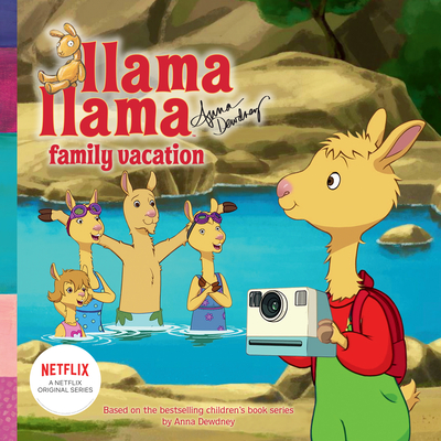Llama Lama Family Vacation - Anna Dewdney
